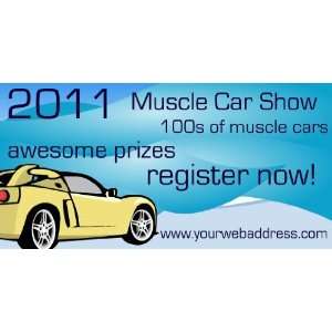  3x6 Vinyl Banner   2011 Muscle Car Show 