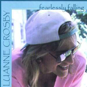  Fearlessly Falling Luanne Crosby Music