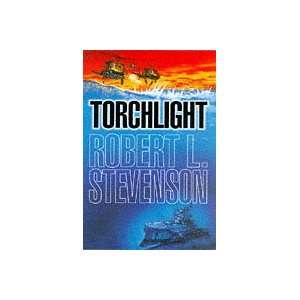  Torchlight (9780340682739) Robert L. Stevenson Books