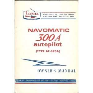   Autopilot (Type AF 395A) Owners Manual Cessna Aircraft Company