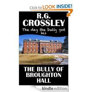 The Bully of Broughton Hall R.G. Crossley  Kindle Store