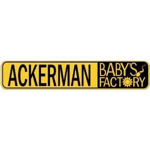   ACKERMAN BABY FACTORY  STREET SIGN
