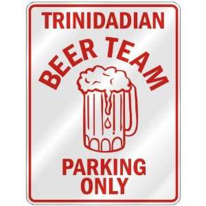   BEER TEAM PARKING ONLY  PARKING SIGN COUNTRY TRINIDAD AND TOBAGO