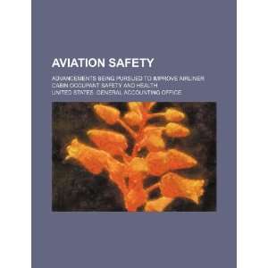  Aviation safety advancements being pursued to improve 