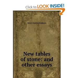    New tables of stone and other essays Henry Martyn Simmons Books
