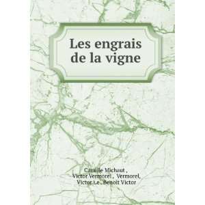  Les engrais de la vigne Victor Vermorel , Vermorel 