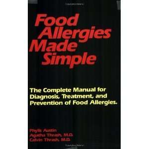  Food Allergies Made Simple The Complete Manual for Diagnosis 