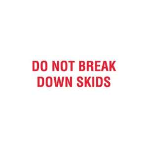  Shoplet select  Do Not Break Down Skids Labels SHPDL2010 