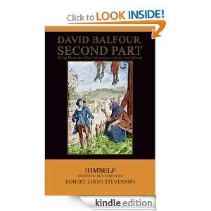 David Balfour, Second Part   Being Memoirs Of His Adventures At Home 