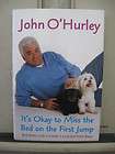 Its Okay to Miss the Bed John OHurley SIGNED 1stED/PR