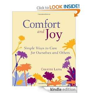Comfort and Joy Simple Ways to Care for Ourselves and Others Colette 