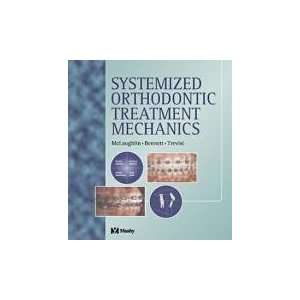  Systemized Orthodontic Treatment Mechanics [Hardcover 