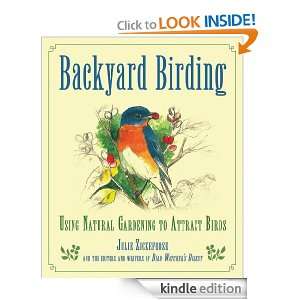   Gardening to Attract Birds Julie Zickefoose  Kindle Store
