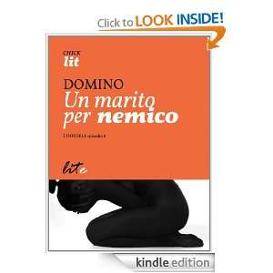 Un marito per nemico (Italian Edition) Domino  Kindle 