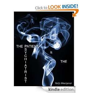 The Patient & The Psychiartist (Thinkin. The Thought & Reality Series 
