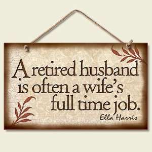  Retired Husband Wood Sign