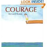 Courage by Bernard Waber (Oct 28, 2002)