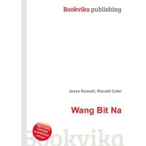  Wang Bit Na Ronald Cohn Jesse Russell Books