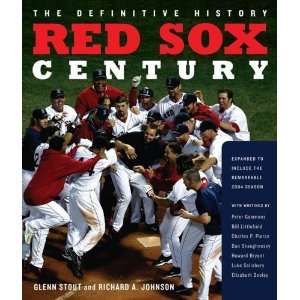  Red Sox Century The Definitive History of Baseballs Most Storied 