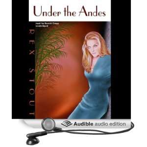  Under the Andes (Audible Audio Edition) Rex Stout, Harold 