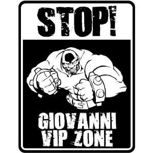   New  Stop    Giovanni Vip Zone  Parking Sign Name