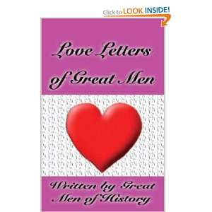 Love Letters of Great Men [Paperback]