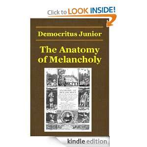 The Anatomy of Melancholy DEMOCRITUS JUNIOR  Kindle Store