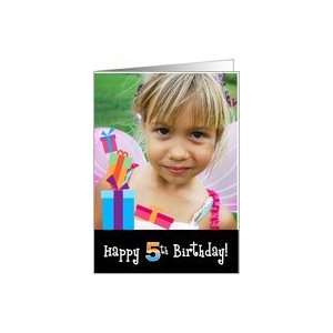  Happy 5th Birthday, Customizable Photo Card with Stacked Gifts 