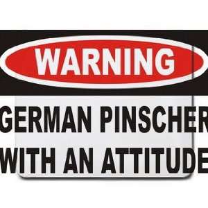  Warning German Pinscher with an attitude Mousepad Office 