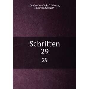   Schriften. 29 Thuringia, Germany) Goethe Gesellschaft (Weimar Books