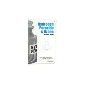  Hydrogen Peroxide & Ozone 13th Edition Health & Personal 
