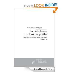 La nébuleuse du faux prophète (French Edition) Sébastien Allegre 