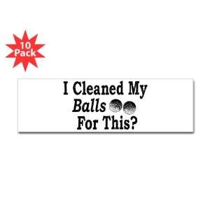  Bumper Sticker (10 Pack) Golf Humor I Cleaned My Balls For 