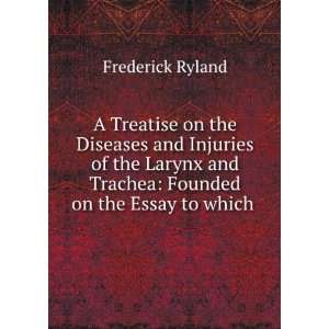 com A Treatise on the Diseases and Injuries of the Larynx and Trachea 
