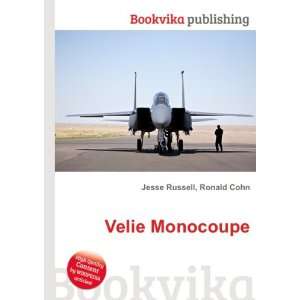  Velie Monocoupe Ronald Cohn Jesse Russell Books