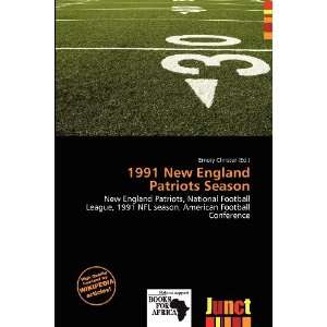  1991 New England Patriots Season (9786136564678) Emory 