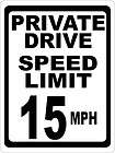 Private Drive Speed Limit 15 MPH Sign Miles Per Hour