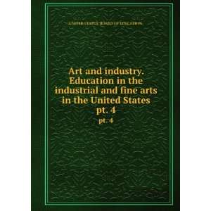  Art and industry. Education in the industrial and fine arts 