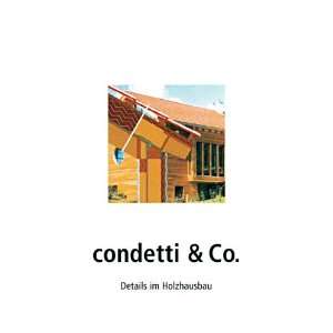 Condetti & Co. 1   Details im Holzhausbau  Stefan Winter 
