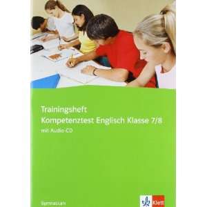 Green Line. Trainingsheft Kompetenztests Englisch. 7./8. Klasse 