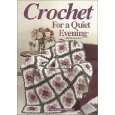 Crochet for a Quiet Evening von Laura Scott von House of White 