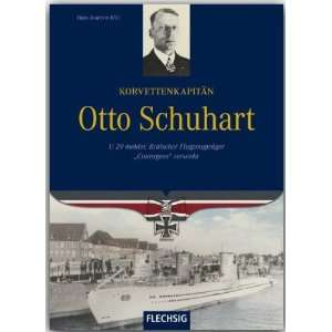 Ritterkreuzträger Korvettenkapitän Otto Schuhart U 29 meldet 