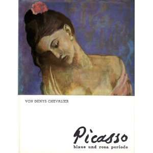   Picasso. Blaue und rosa Periode  Denys Chevalier Bücher