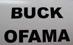 BUCK OFAMA Decal Sticker 6 Any Color Anti Barack Obama  