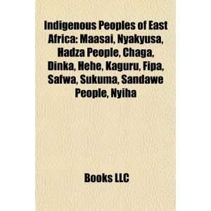 Indigenous peoples of East Africa Maasai people, Chaga people, Hadza 