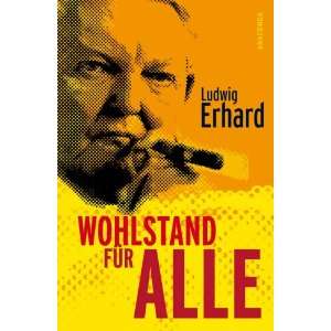 Wohlstand für alle  Ludwig Erhard Bücher