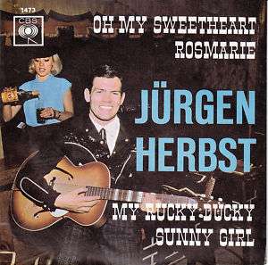 JÜRGEN HERBST Oh My Sweetheart Rosmarie  