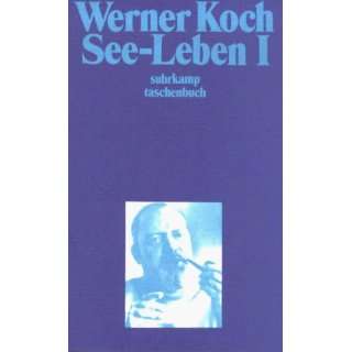 See Leben I  Werner Koch Bücher