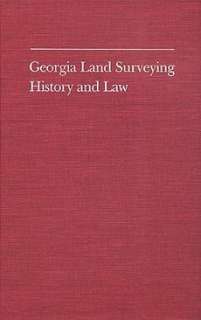 Georgia Land Surveying History and Law NEW 9780820312576  