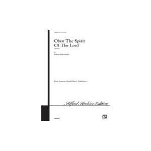  Alfred Publishing 00 LG51619 Obey the Spirit of the Lord 